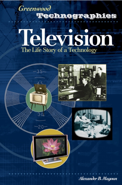 Television : The Life Story of a Technology, PDF eBook