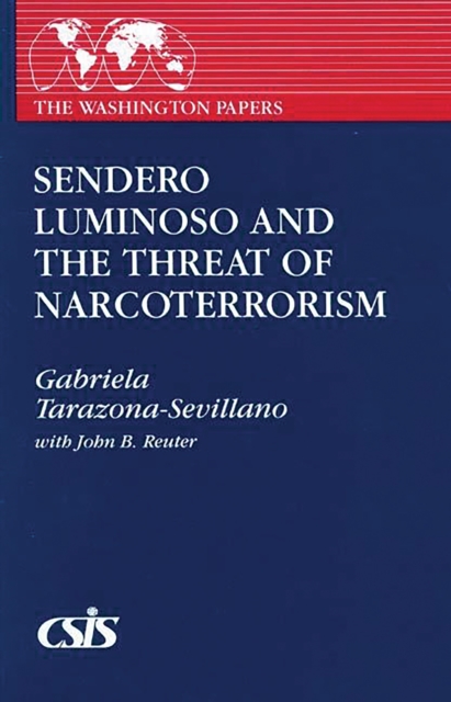 Sendero Luminoso and the Threat of Narcoterrorism, PDF eBook