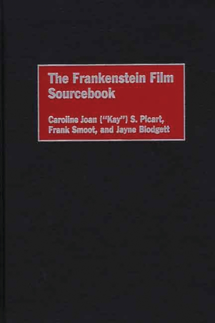 The Frankenstein Film Sourcebook, PDF eBook