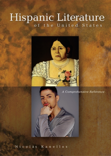 Hispanic Literature of the United States : A Comprehensive Reference, PDF eBook