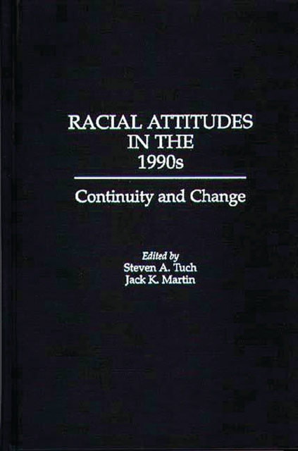 Racial Attitudes in the 1990s : Continuity and Change, PDF eBook
