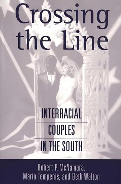 Crossing the Line : Interracial Couples in the South, PDF eBook