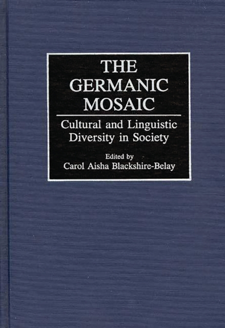 The Germanic Mosaic : Cultural and Linguistic Diversity in Society, PDF eBook