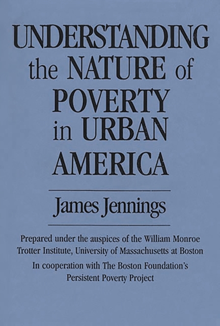 Understanding the Nature of Poverty in Urban America, PDF eBook