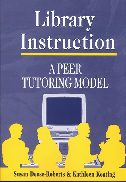 Library Instruction : A Peer Tutoring Model, PDF eBook