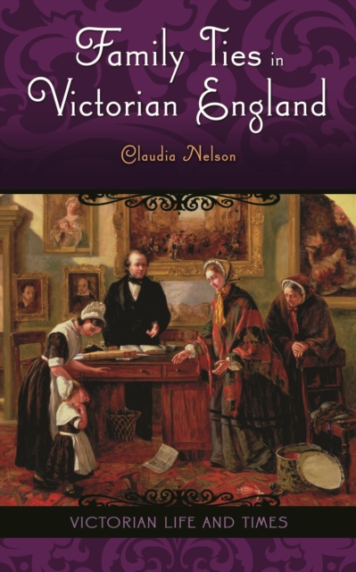 Family Ties in Victorian England, PDF eBook