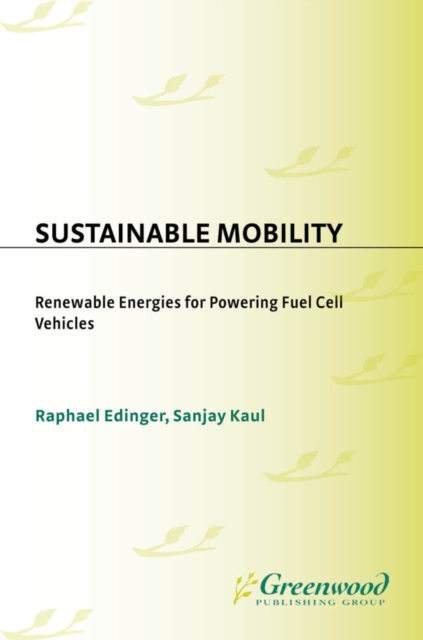 Sustainable Mobility : Renewable Energies for Powering Fuel Cell Vehicles, PDF eBook