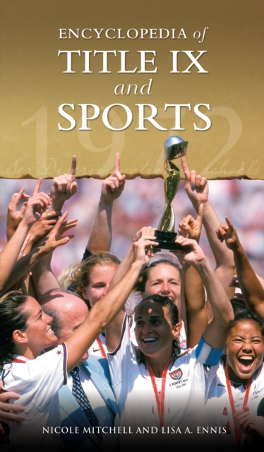 Encyclopedia of Title IX and Sports, PDF eBook