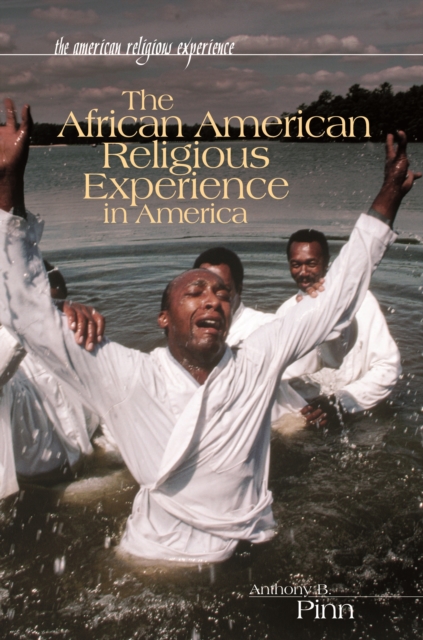 The African American Religious Experience in America, PDF eBook