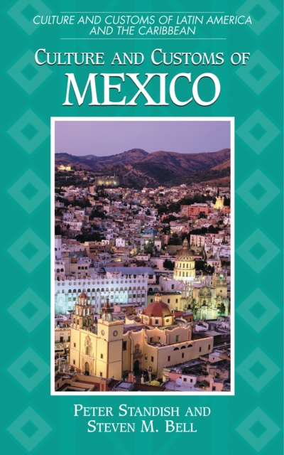 Culture and Customs of Mexico, PDF eBook