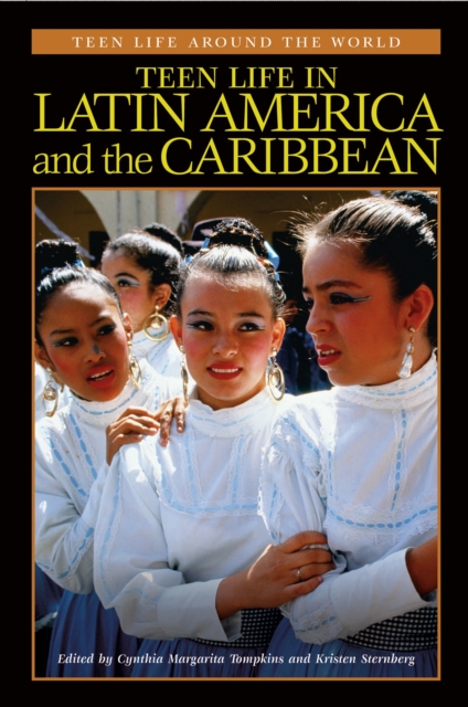 Teen Life in Latin America and the Caribbean, PDF eBook