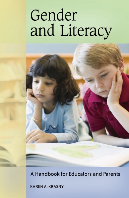 Gender and Literacy : A Handbook for Educators and Parents, PDF eBook