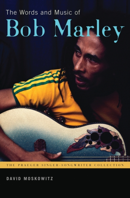 The Words and Music of Bob Marley, PDF eBook