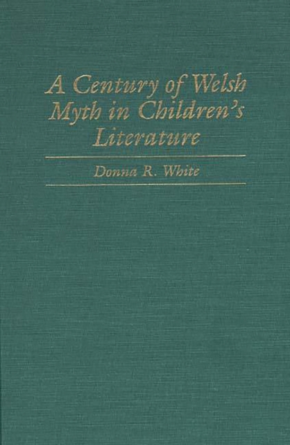 A Century of Welsh Myth in Children's Literature, PDF eBook