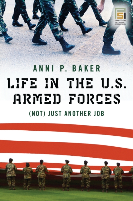 Life in the U.S. Armed Forces : (Not) Just Another Job, PDF eBook