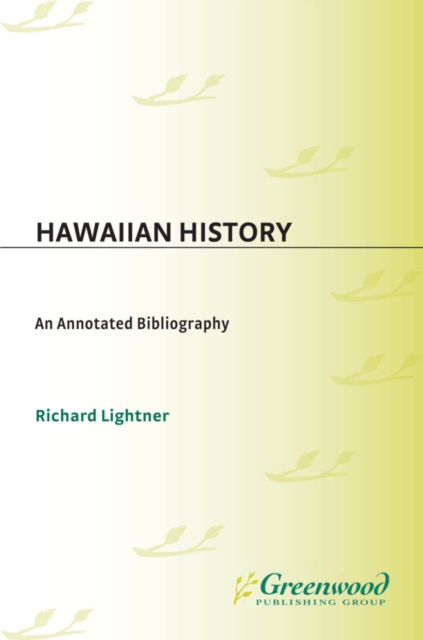 Hawaiian History : An Annotated Bibliography, PDF eBook