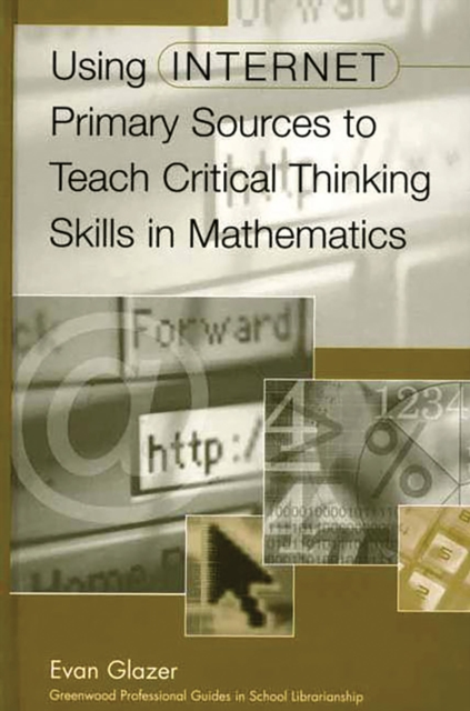 Using Internet Primary Sources to Teach Critical Thinking Skills in Mathematics, PDF eBook