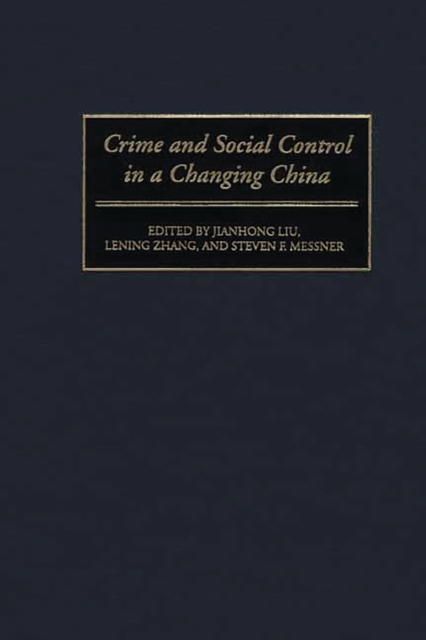Crime and Social Control in a Changing China, PDF eBook