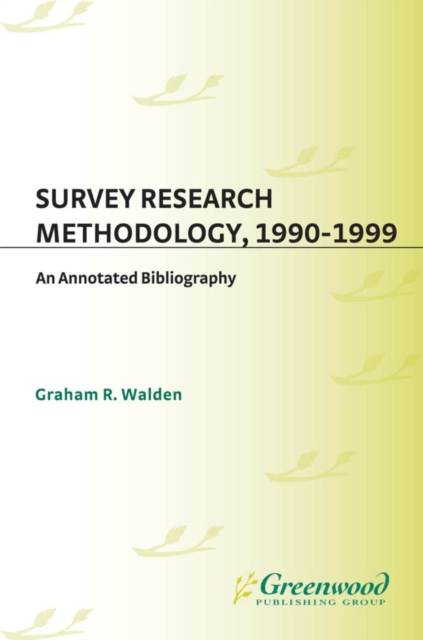Survey Research Methodology, 1990-1999 : An Annotated Bibliography, PDF eBook