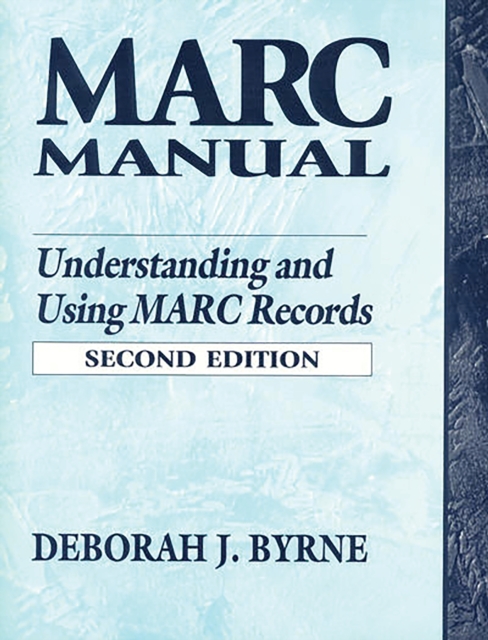 MARC Manual : Understanding and Using MARC Records, PDF eBook