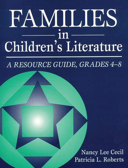 Families in Children's Literature : A Resource Guide, Grades 4-8, PDF eBook