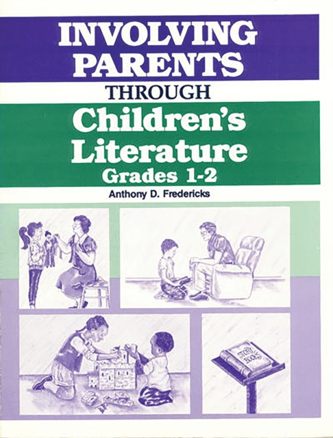 Involving Parents Through Children's Literature : Grades 1-2, PDF eBook