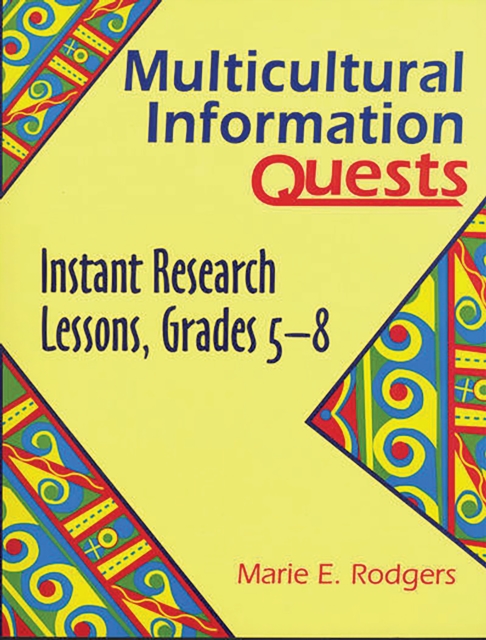 Multicultural Information Quests : Instant Research Lessons, Grades 5-8, PDF eBook