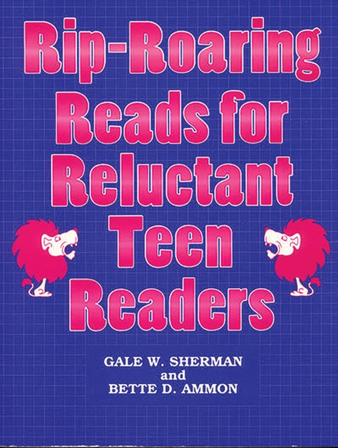 Rip-Roaring Reads for Reluctant Teen Readers, PDF eBook