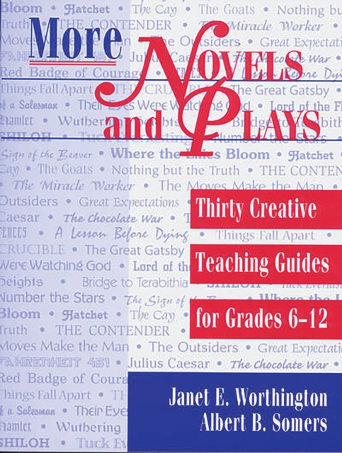More Novels and Plays : Thirty Creative Teaching Guides for Grades 612, PDF eBook