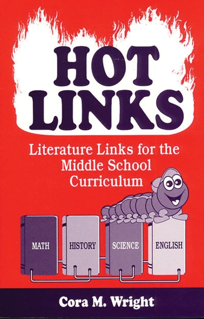 Hot Links : Literature Links for the Middle School Curriculum, PDF eBook