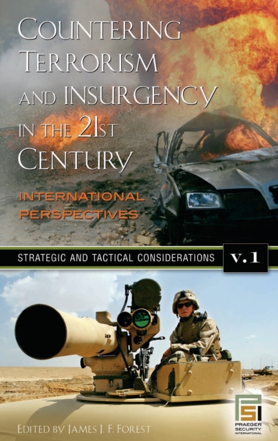 Countering Terrorism and Insurgency in the 21st Century : International Perspectives [3 volumes], PDF eBook