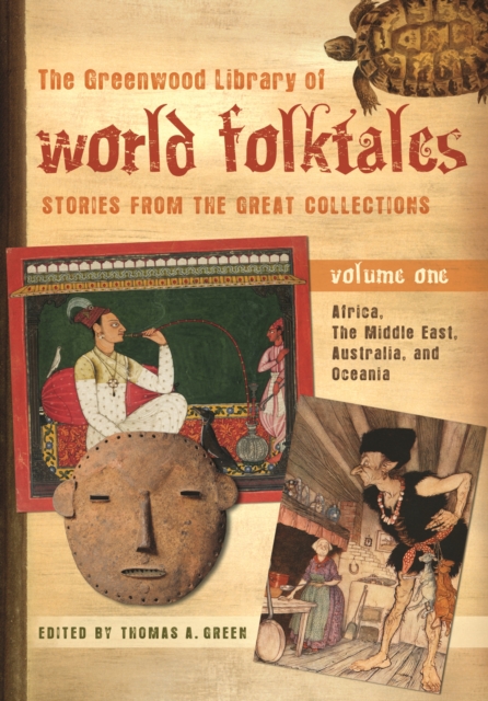 The Greenwood Library of World Folktales : Stories from the Great Collections [4 volumes], PDF eBook