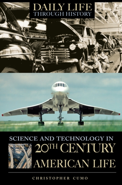 Science and Technology in 20th-Century American Life, PDF eBook