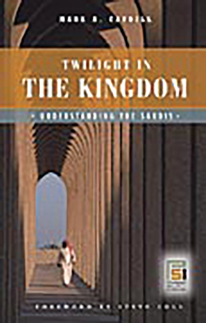 Twilight in the Kingdom : Understanding the Saudis, PDF eBook