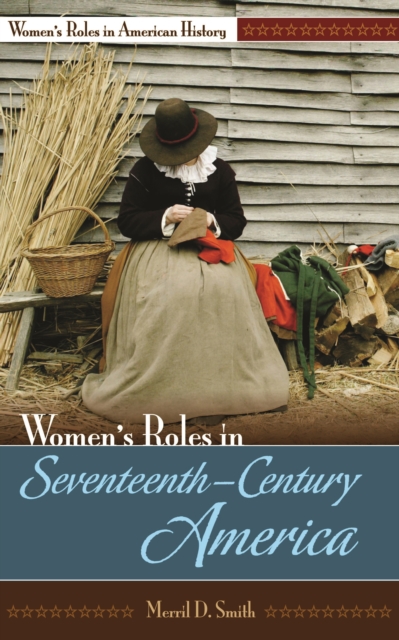 Women's Roles in Seventeenth-Century America, PDF eBook
