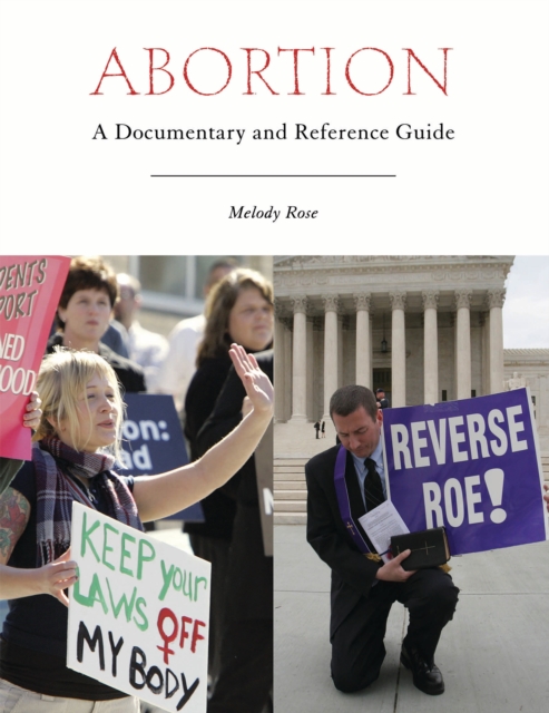 Abortion : A Documentary and Reference Guide, PDF eBook