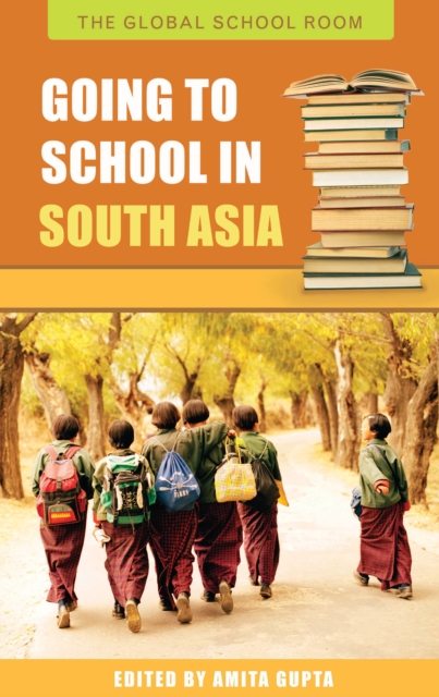 Going to School in South Asia, PDF eBook