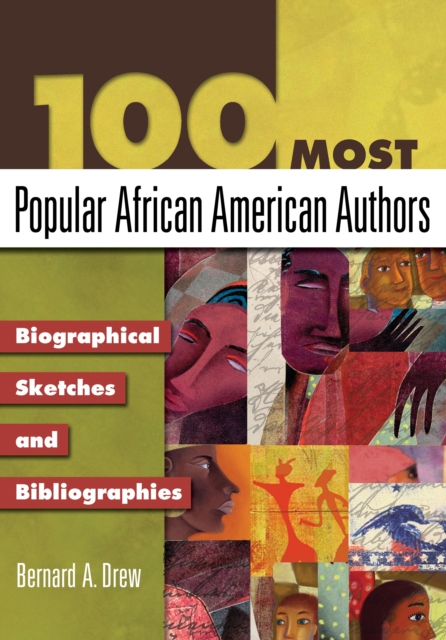 100 Most Popular African American Authors : Biographical Sketches and Bibliographies, PDF eBook