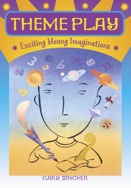 Theme Play : Exciting Young Imaginations, PDF eBook