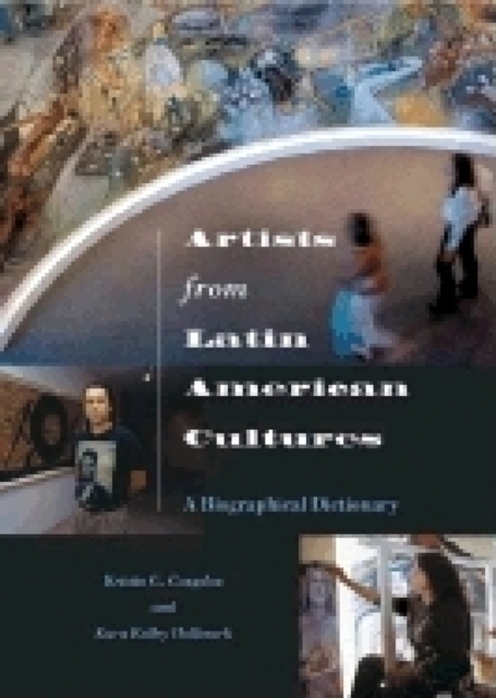 Artists from Latin American Cultures : A Biographical Dictionary, PDF eBook