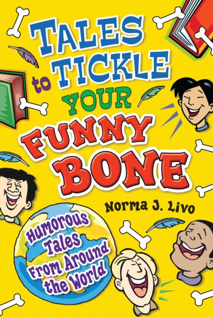 Tales to Tickle Your Funny Bone : Humorous Tales from Around the World, PDF eBook