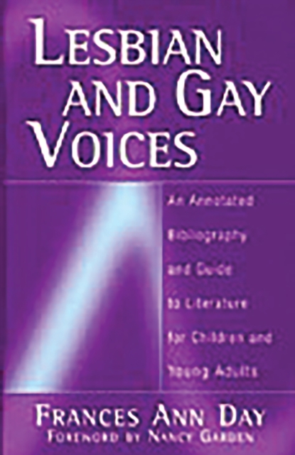 Lesbian and Gay Voices : An Annotated Bibliography and Guide to Literature for Children and Young Adults, PDF eBook