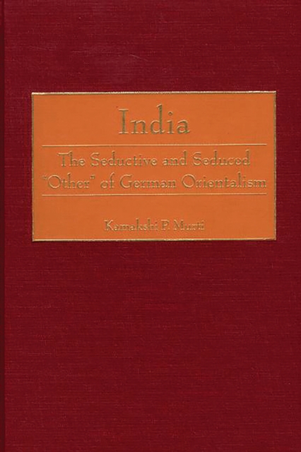 India : The Seductive and Seduced Other of German Orientalism, PDF eBook