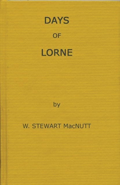 Days of Lorne, Hardback Book