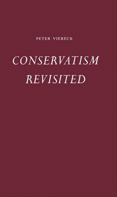 Conservatism Revisited., Hardback Book