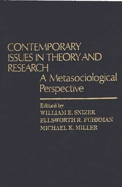 Contemporary Issues in Theory and Research : A Metasociological Perspective, Hardback Book