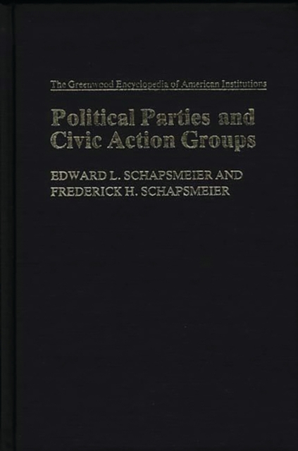 Political Parties and Civic Action Groups, Hardback Book