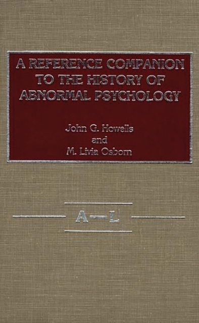 A Reference Companion to the History of Abnormal Psychology [2 volumes], Hardback Book