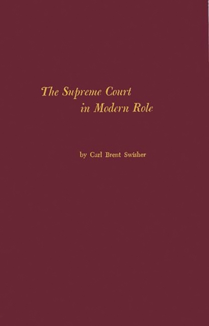 The Supreme Court in Modern Role, Hardback Book