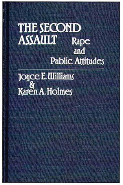 The Second Assault : Rape and Public Attitudes, Hardback Book
